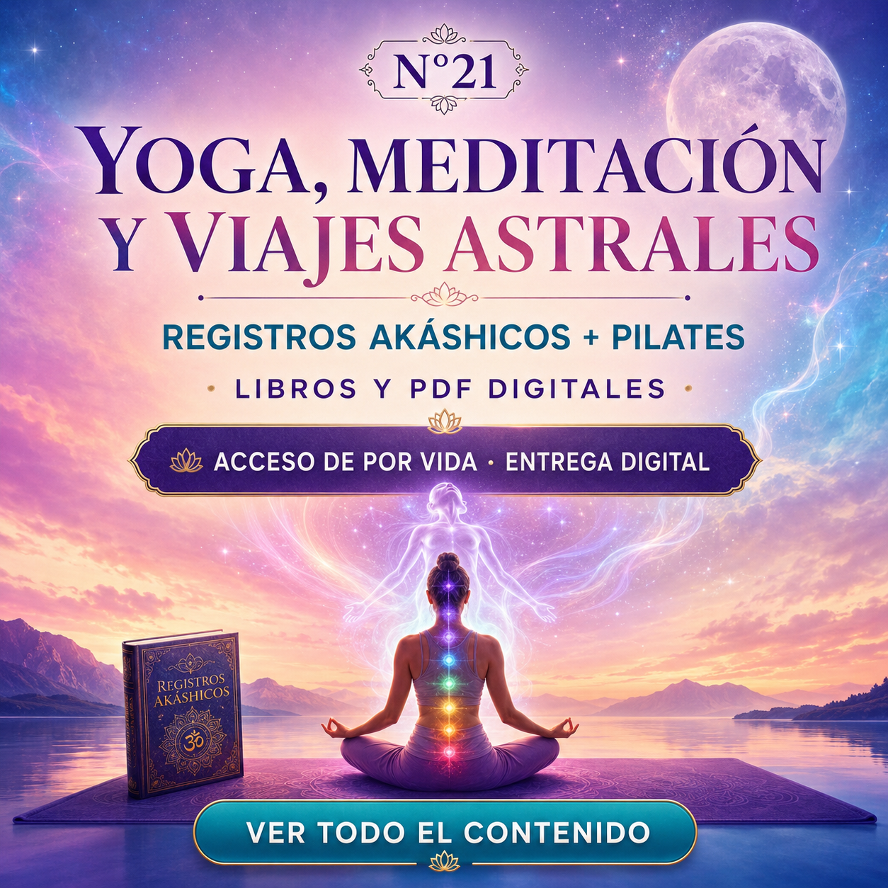 N21: REGISTROS AKÁSHICOS, YOGA, PILATES, VIAJES ASTRALES Y MEDITACION